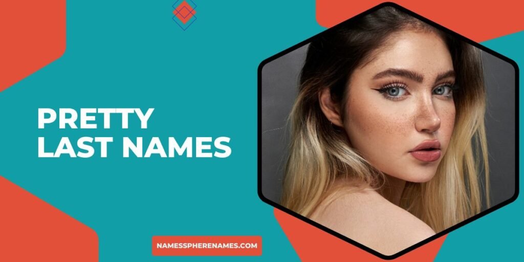 Pretty Last Names